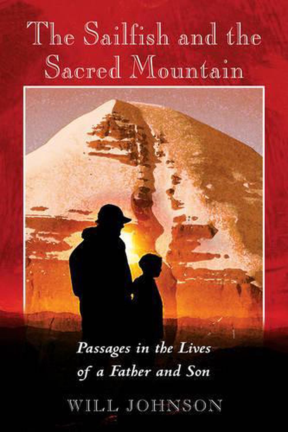 The Sailfish and the Sacred Mountain by Will Johnson - ISBN: 9780892811939