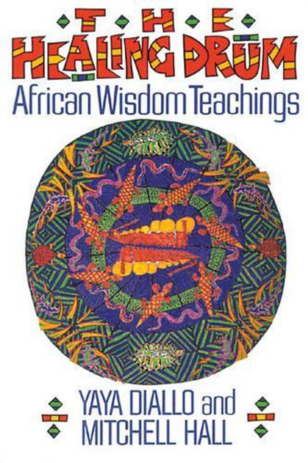 The Healing Drum by Yaya Diallo - ISBN: 9780892812561
