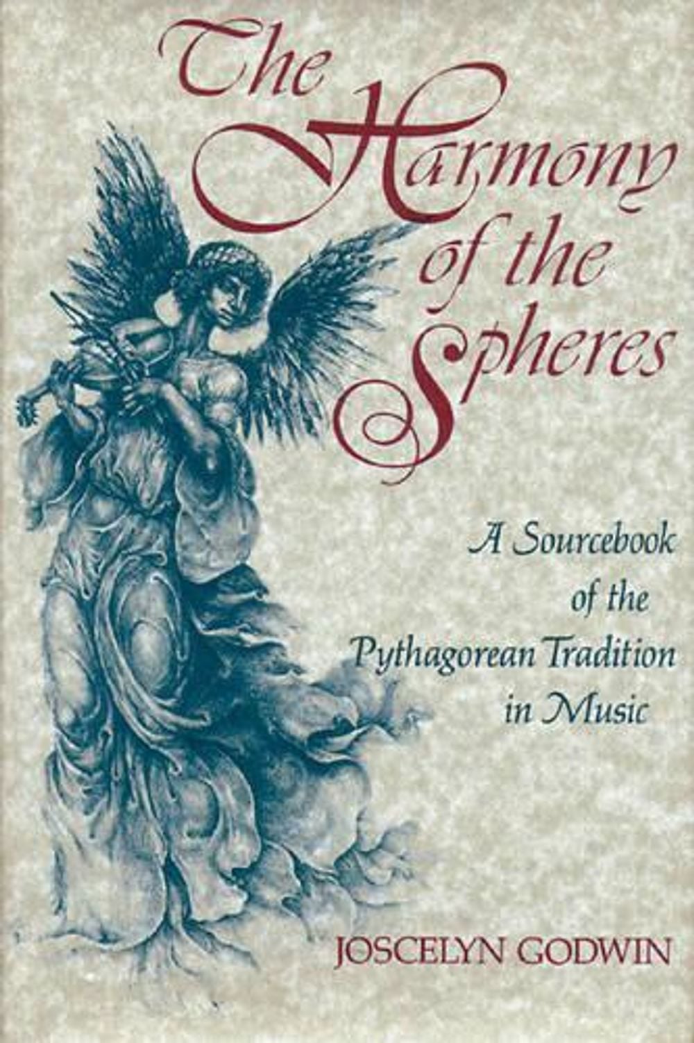 Harmony of the Spheres by Joscelyn Godwin - ISBN: 9780892812653