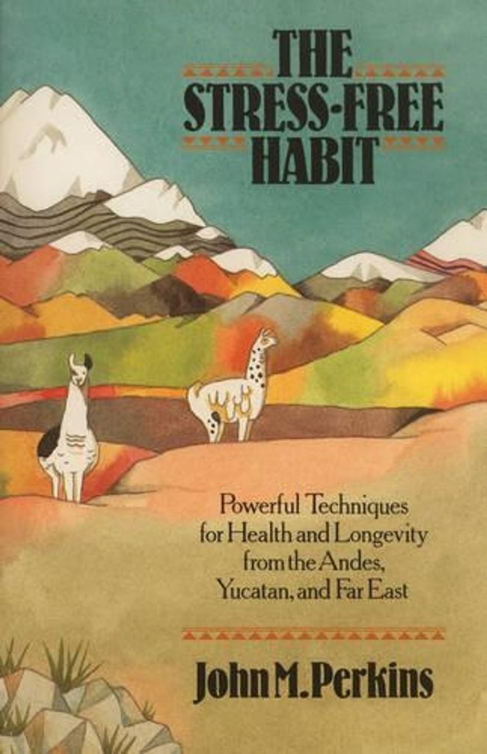 Stress Free Habit by John Perkins - ISBN: 9780892812929