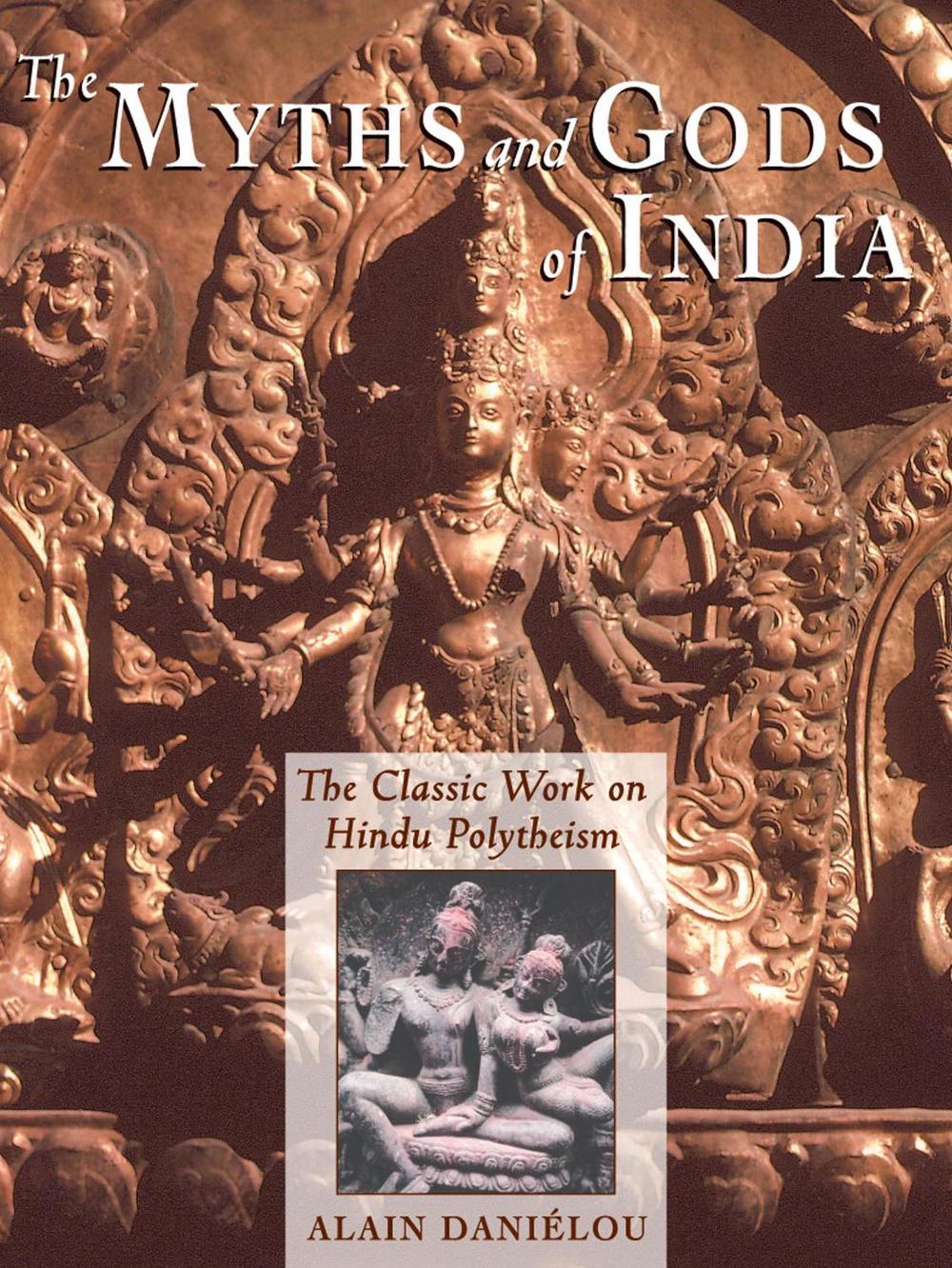 The Myths and Gods of India by Alain Daniélou - ISBN: 9780892813544