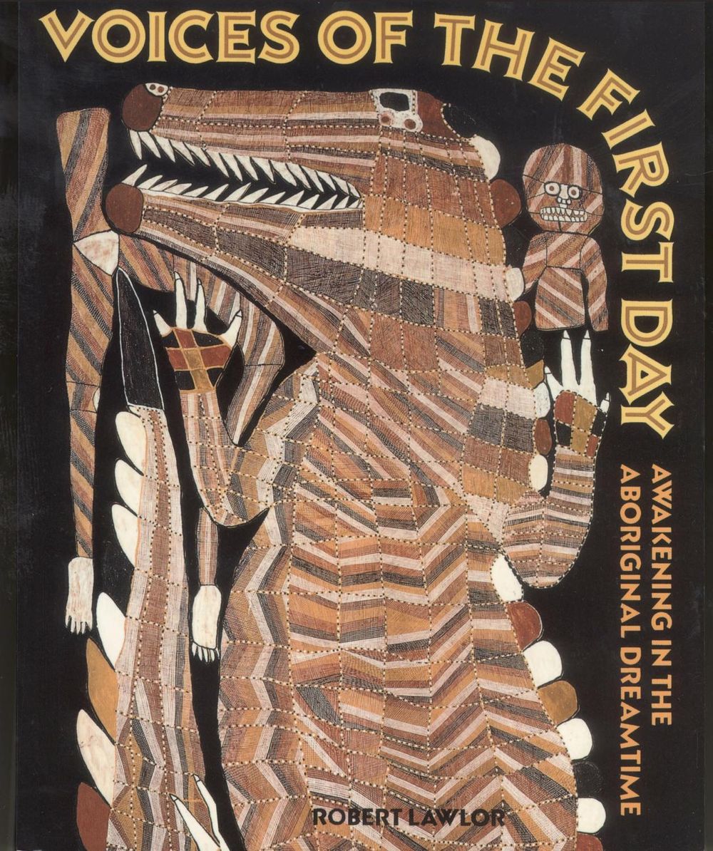 Voices of the First Day: Awakening in the Aboriginal Dreamtime by Robert Lawlor - ISBN: 9780892813551