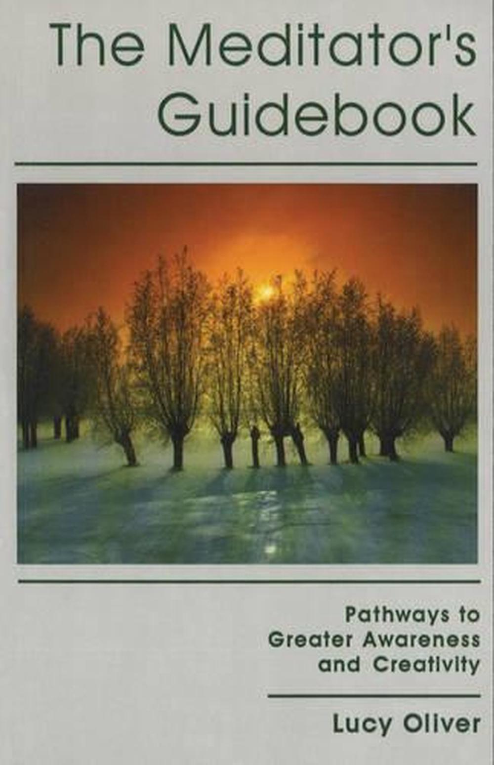 The Meditator's Guidebook by Lucy Oliver - ISBN: 9780892813605