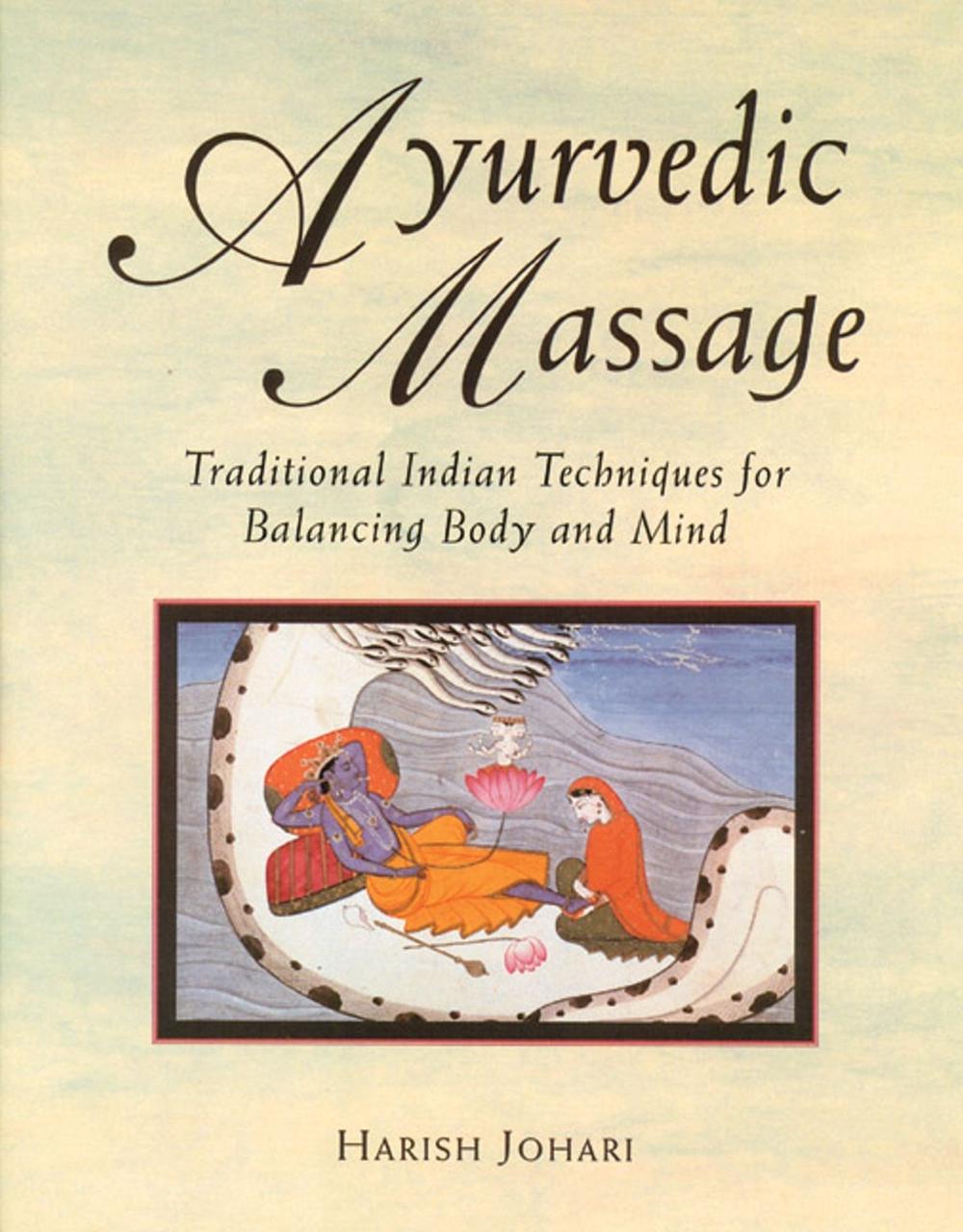 Ayurvedic Massage by Harish Johari - ISBN: 9780892814893