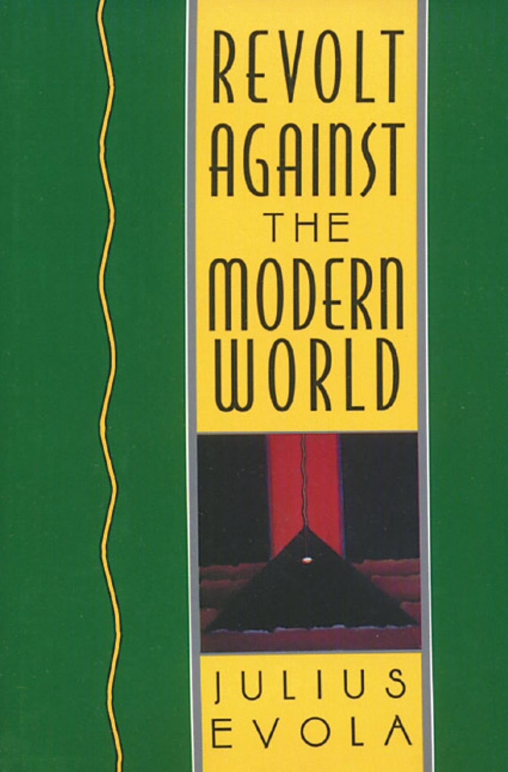 Revolt Against the Modern World, 9780892815067