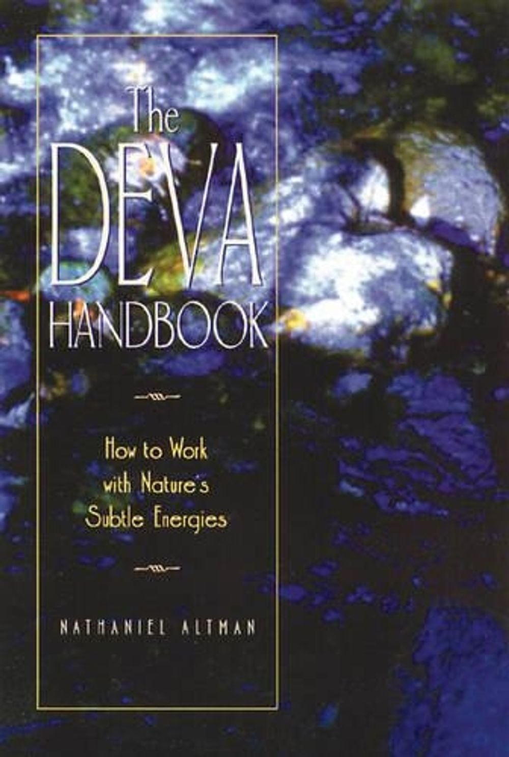The Deva Handbook by Nathaniel Altman - ISBN: 9780892815524