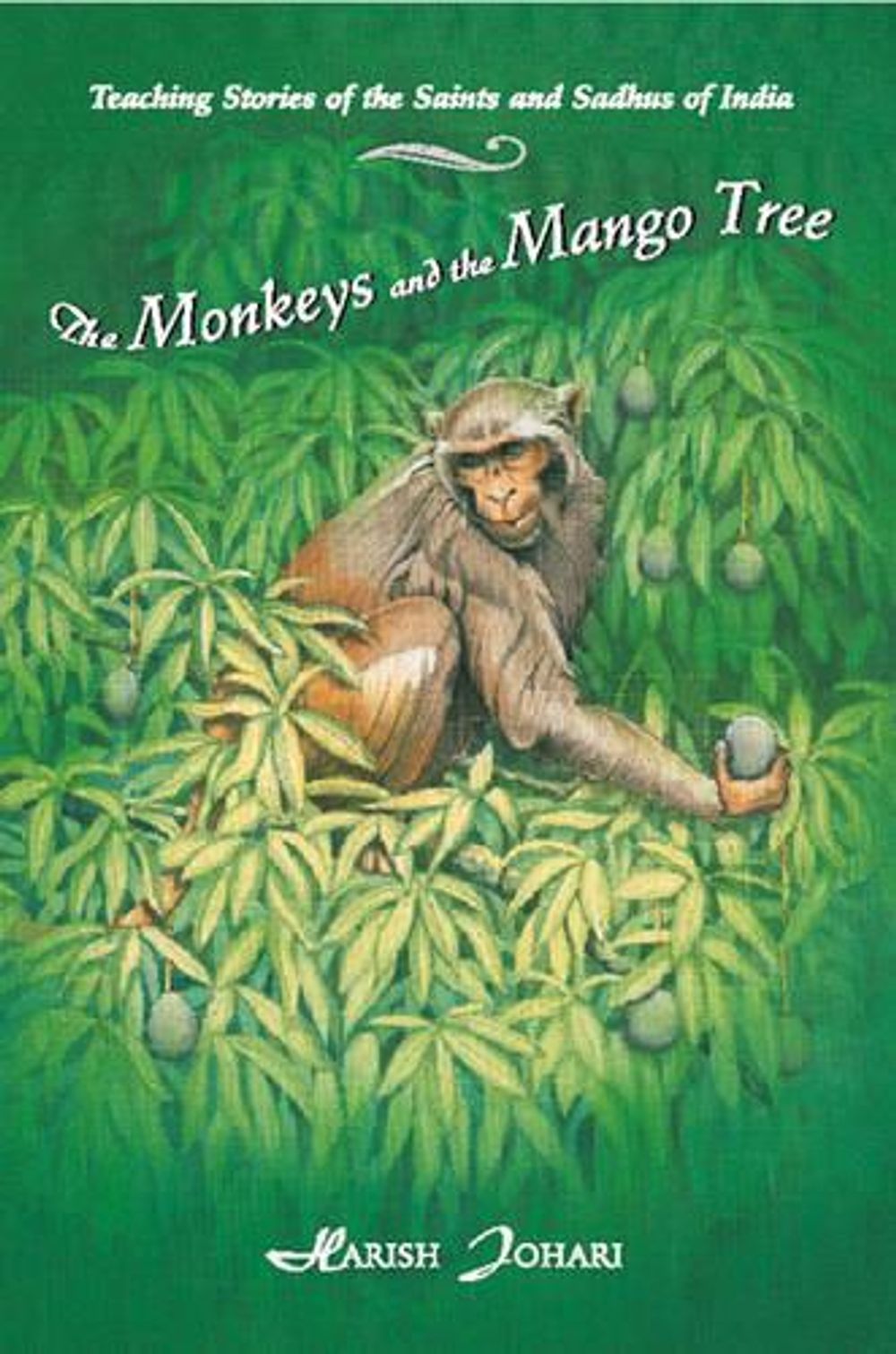 Monkeys and the Mango Tree by Harish Johari - ISBN: 9780892815647