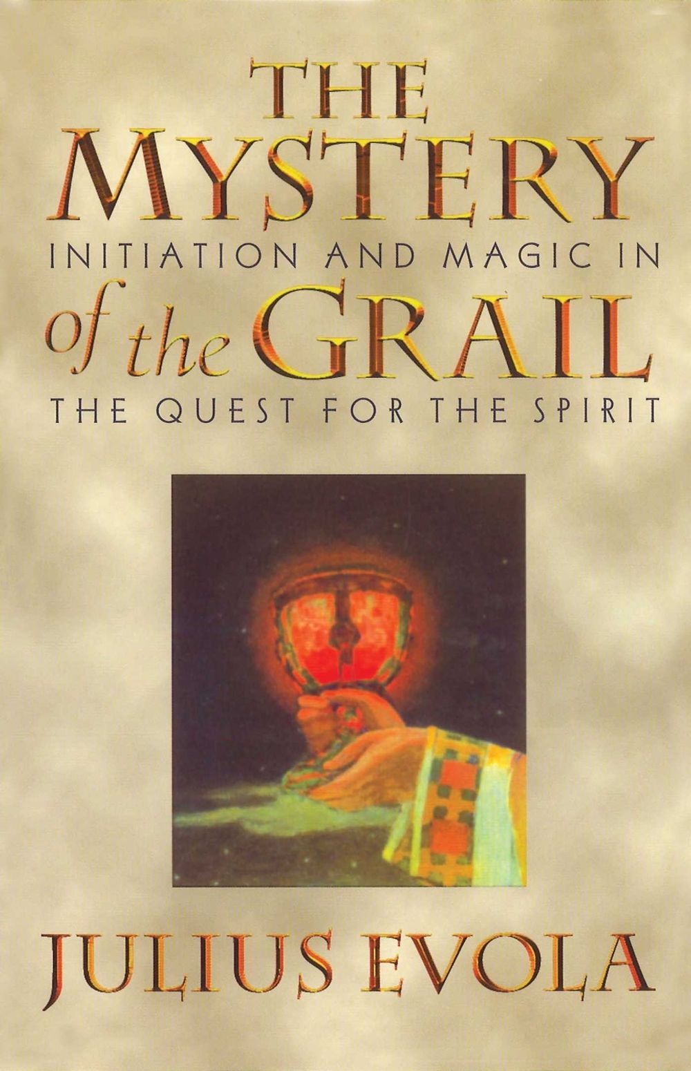 The Mystery of the Grail by Julius Evola - ISBN: 9780892815739