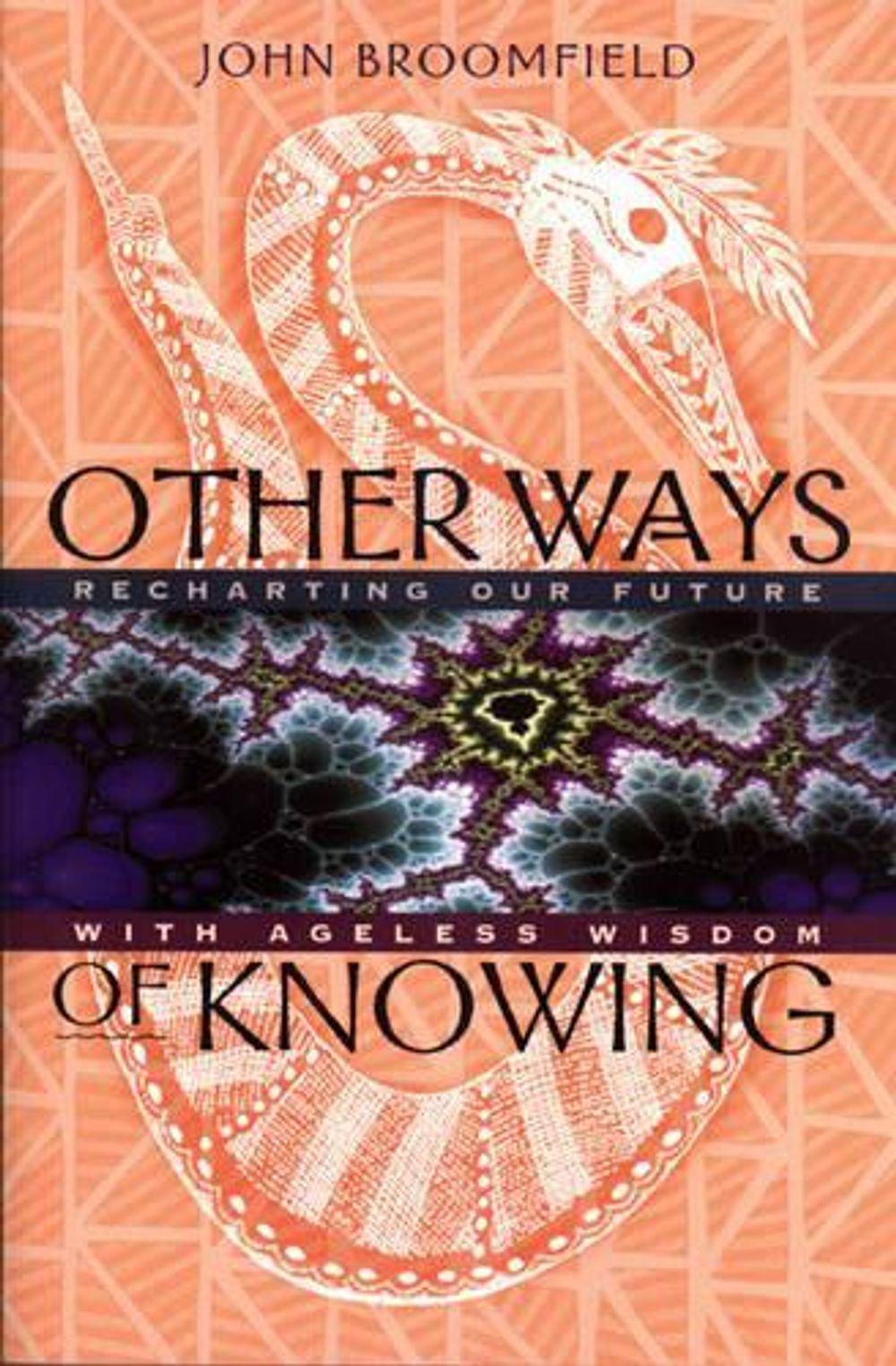 Other Ways of Knowing by John Broomfield - ISBN: 9780892816149
