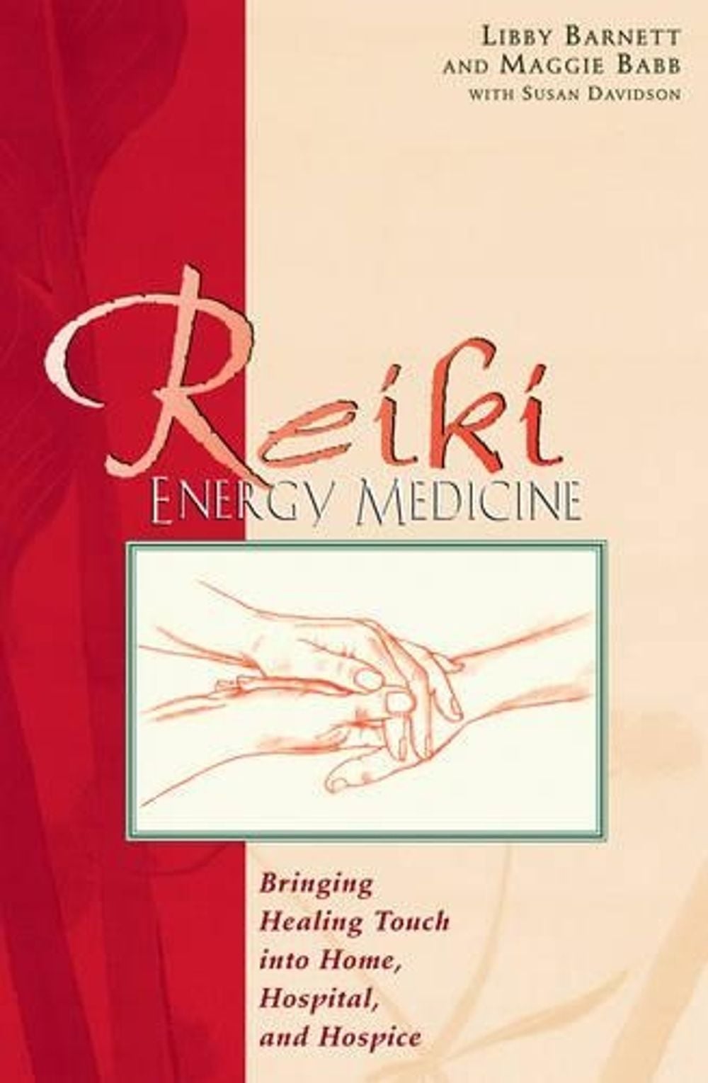 Reiki Energy Medicine by Libby Barnett - ISBN: 9780892816330