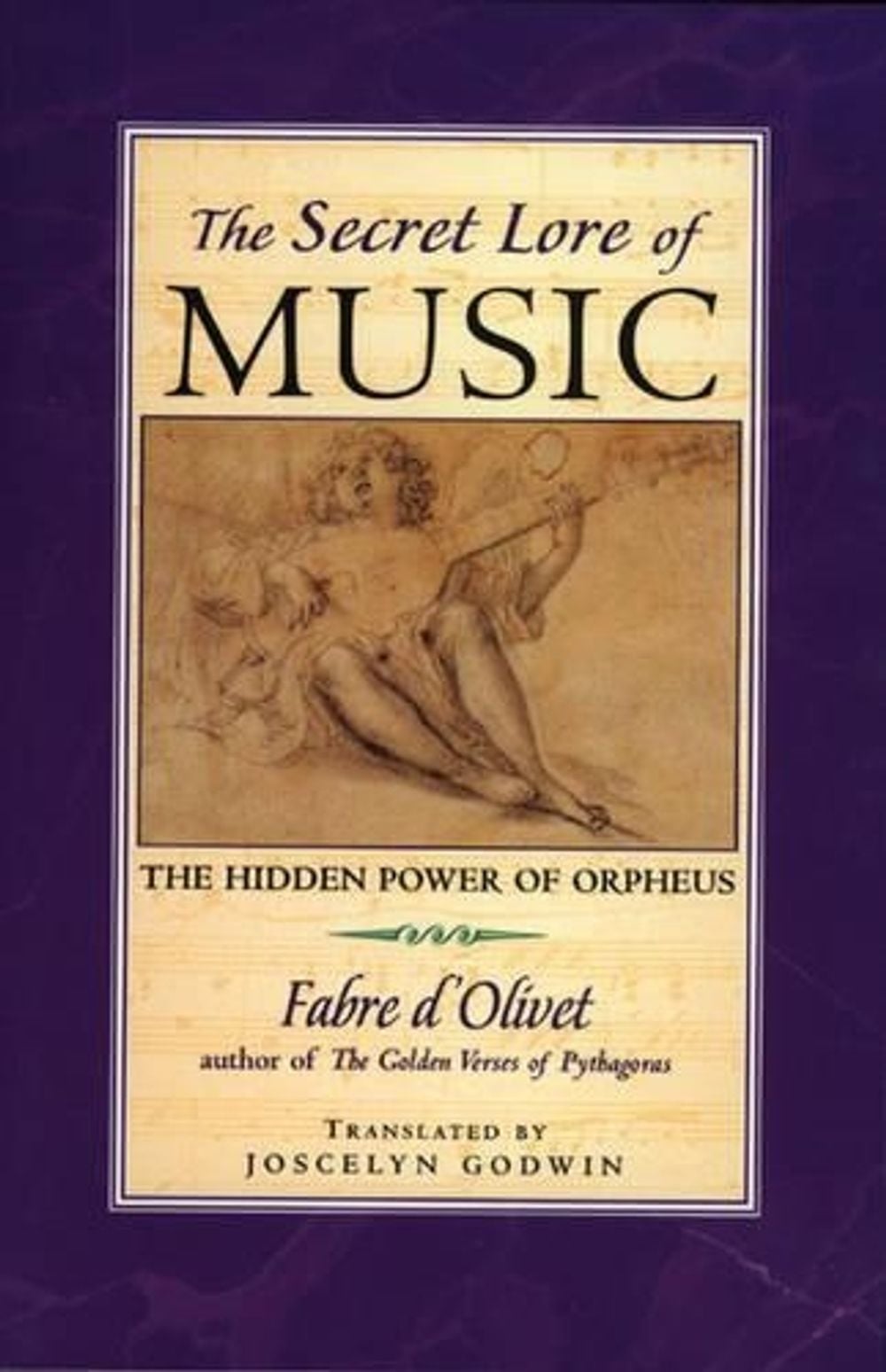 The Secret Lore of Music by Fabre D'Olivet - ISBN: 9780892816606
