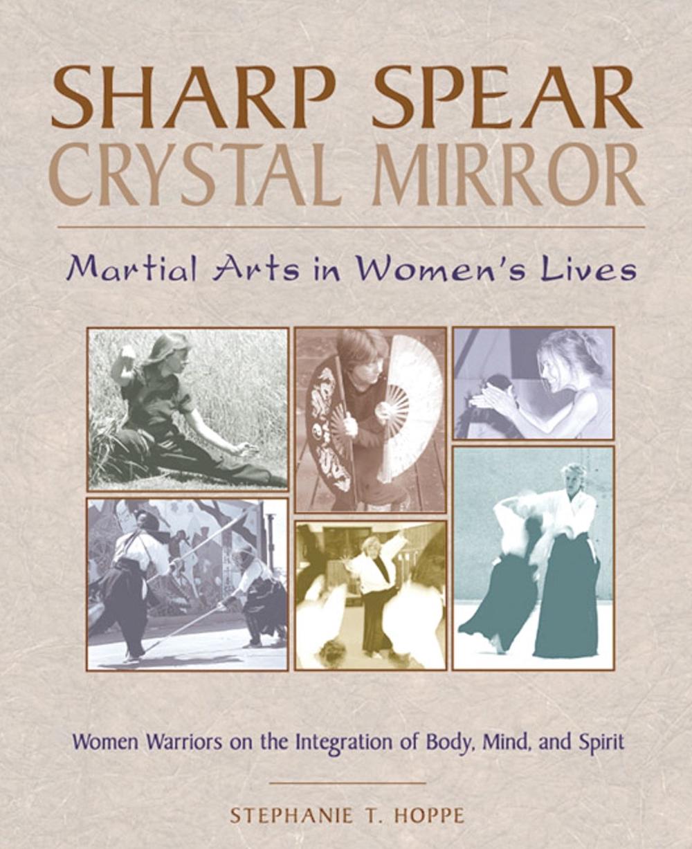 Sharp Spear, Crystal Mirror by Stephanie Hoppe - ISBN: 9780892816620