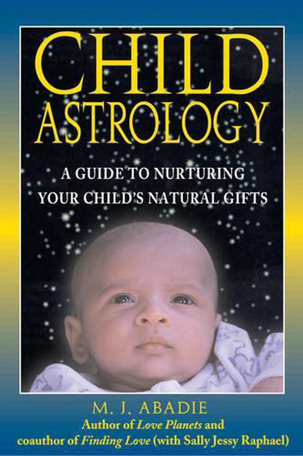 Child Astrology by M.J. Abadie - ISBN: 9780892817221