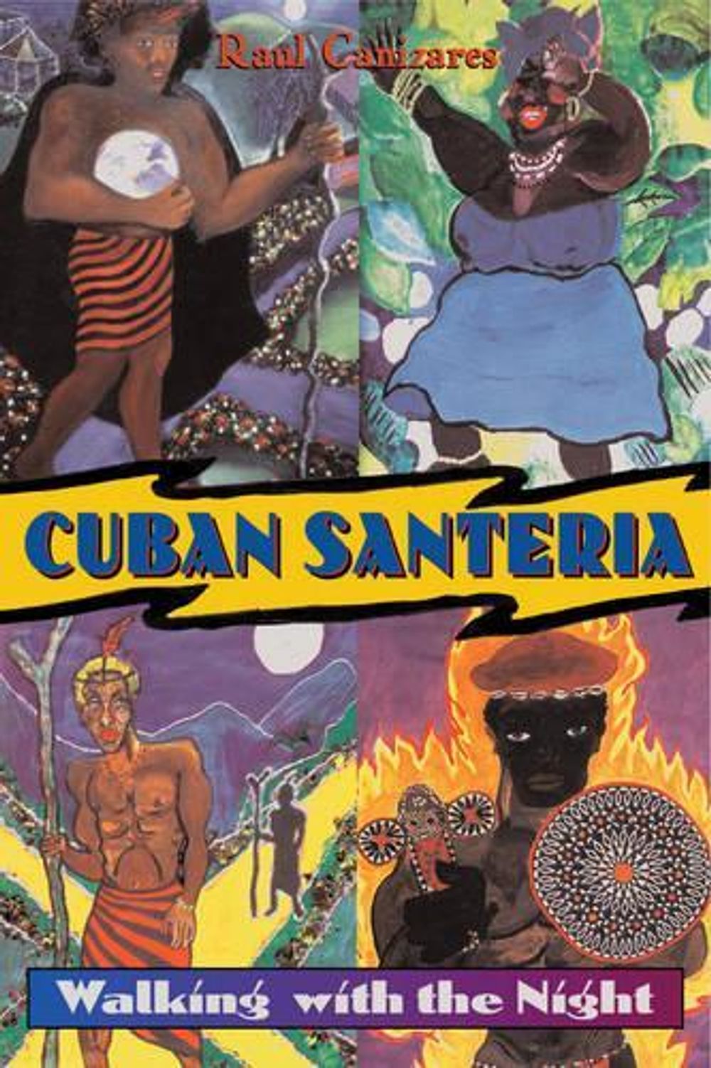 Cuban Santeria by Raul J. Canizares - ISBN: 9780892817627