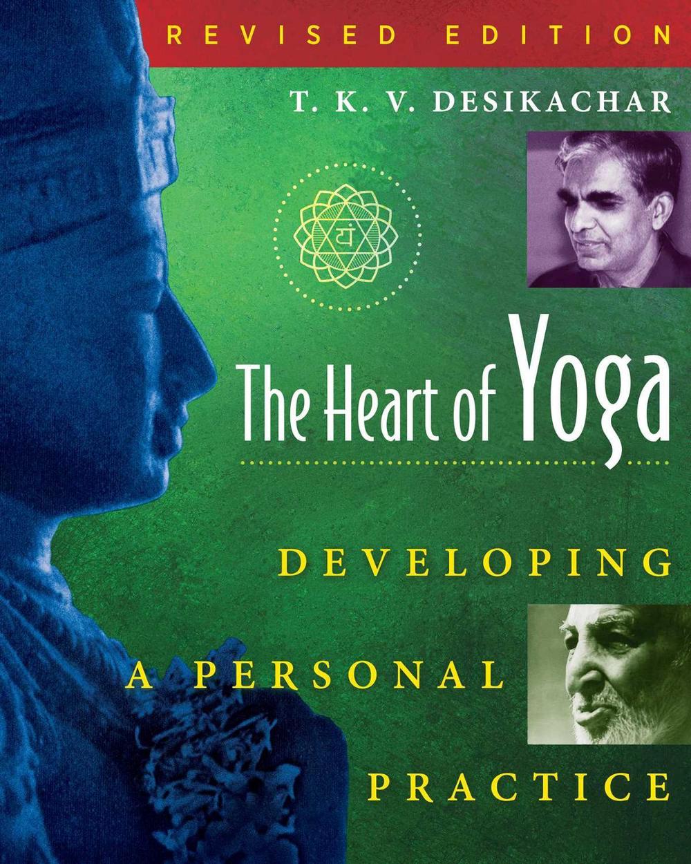 The Heart of Yoga by T.K.V. Desikachar - ISBN: 9780892817641