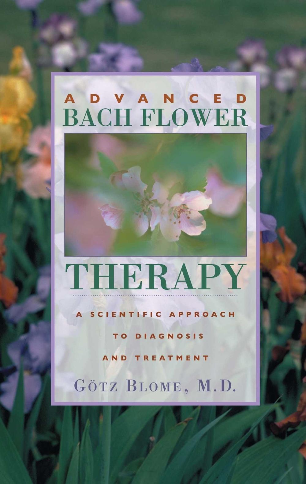 Advanced Bach Flower Therapy by Blome Götz - ISBN: 9780892818280