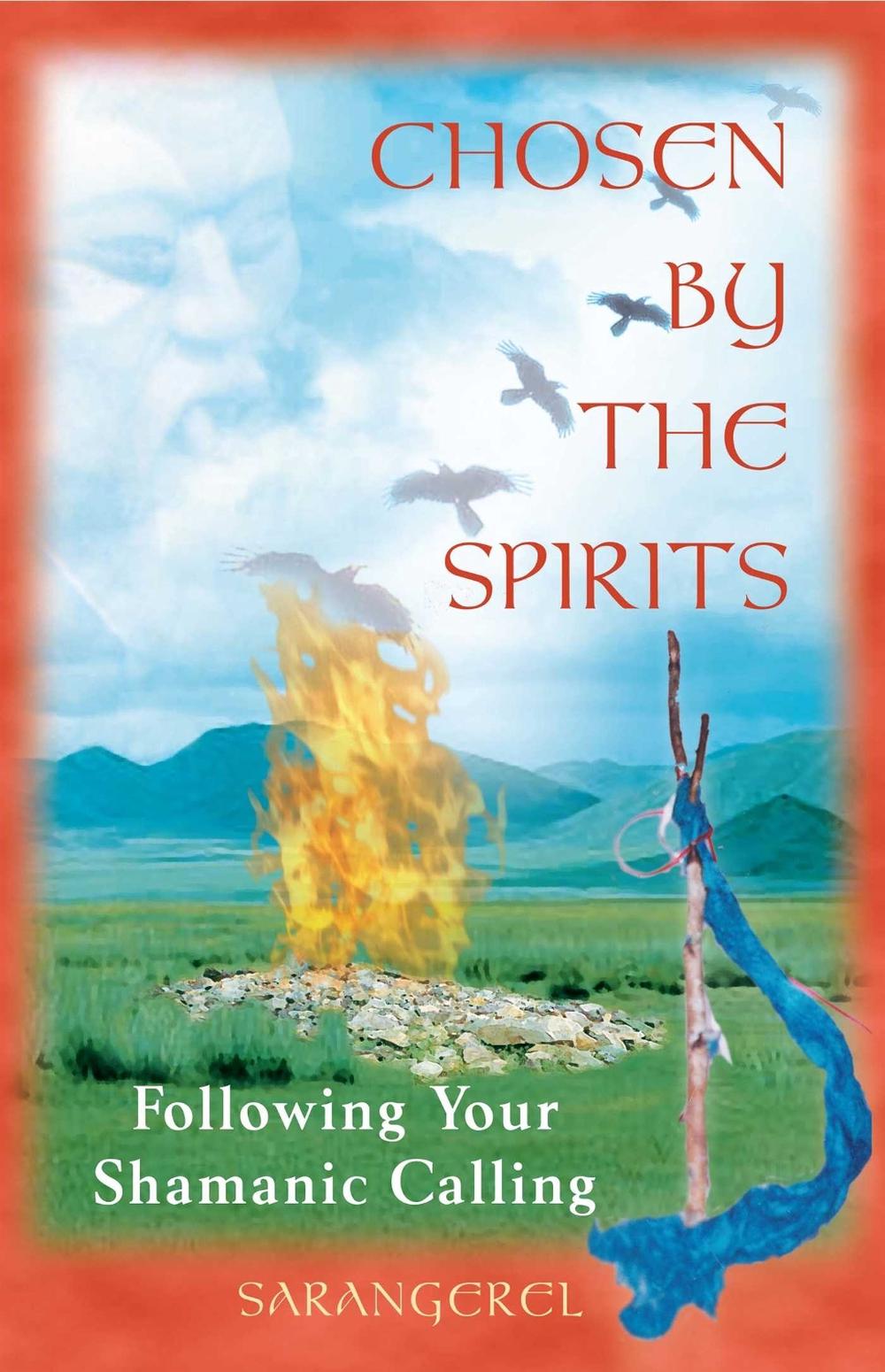 Chosen by the Spirits by Sarangerel - ISBN: 9780892818617