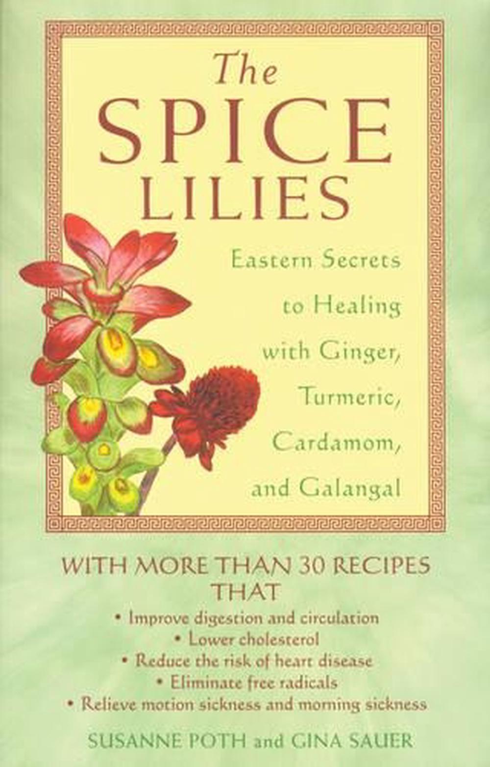 The Spice Lillies by Susanne Poth - ISBN: 9780892818907