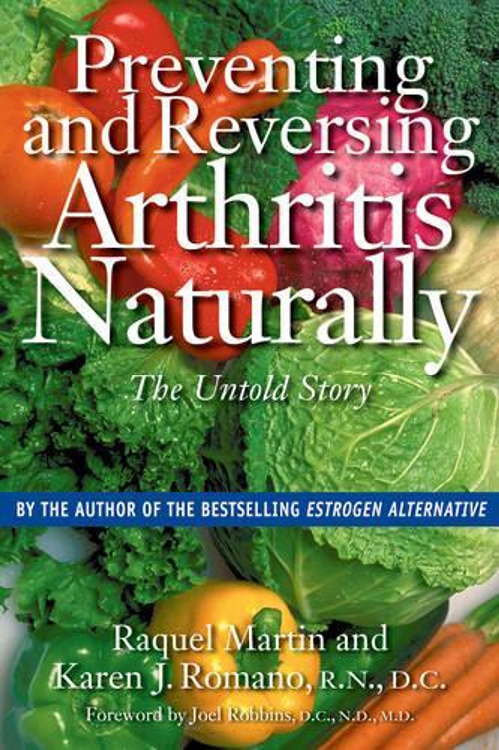 Preventing and Reversing Arthritis Naturally by Raquel Martin - ISBN: 9780892818914