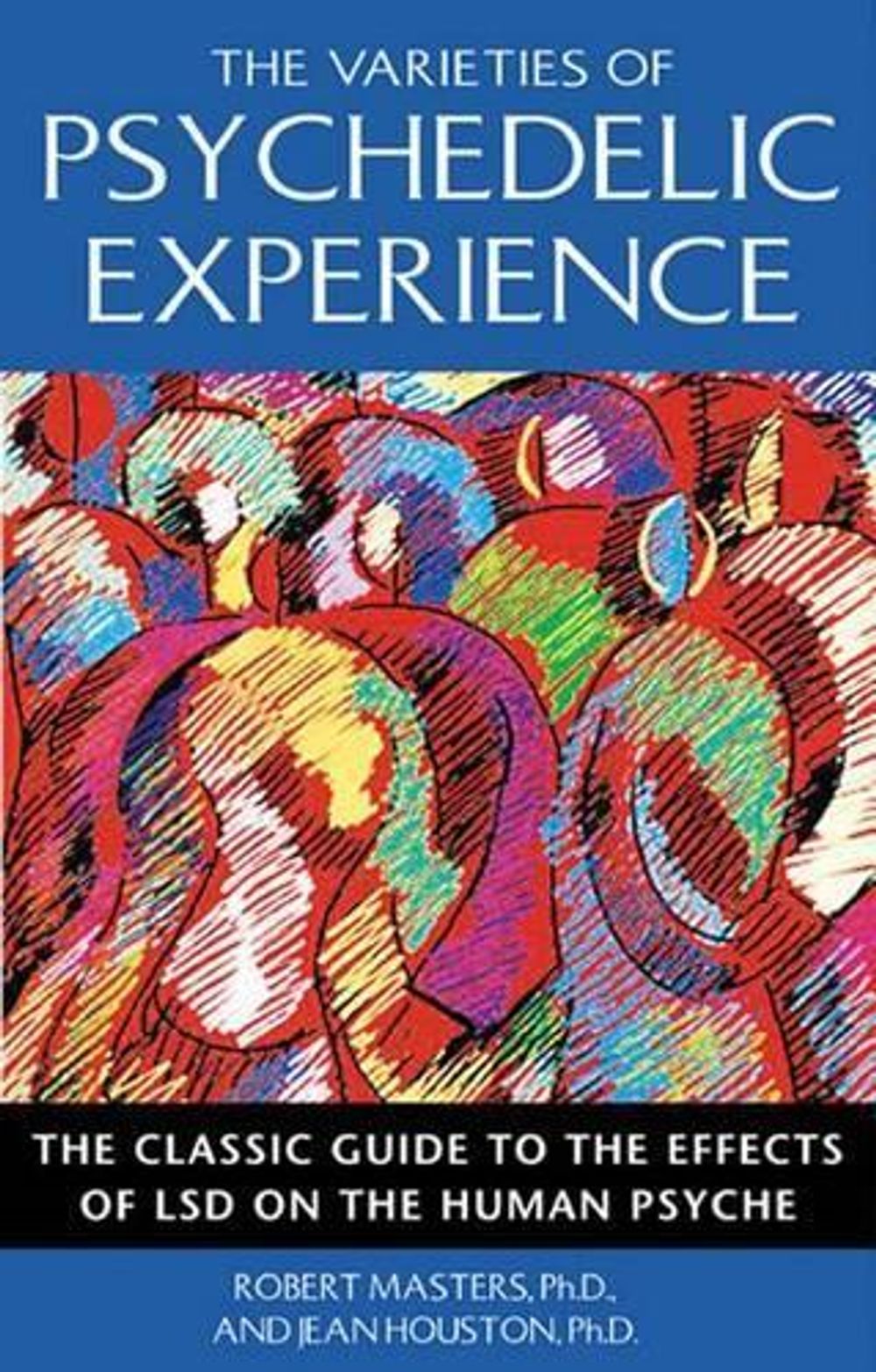 The Varieties of Psychedelic Experience by Robert Masters - ISBN: 9780892818976
