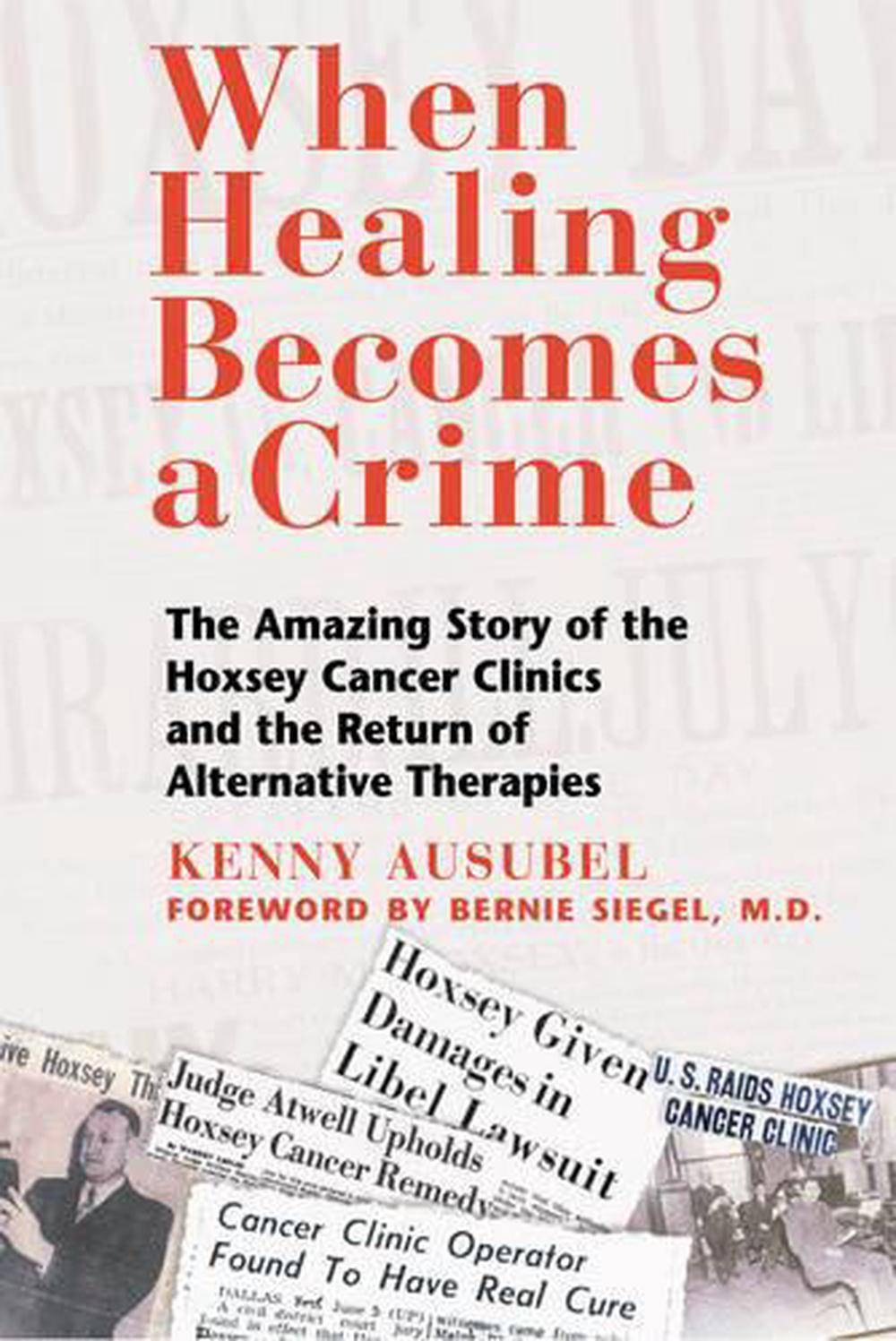 When Healing Becomes a Crime by Kenny Ausubel - ISBN: 9780892819256