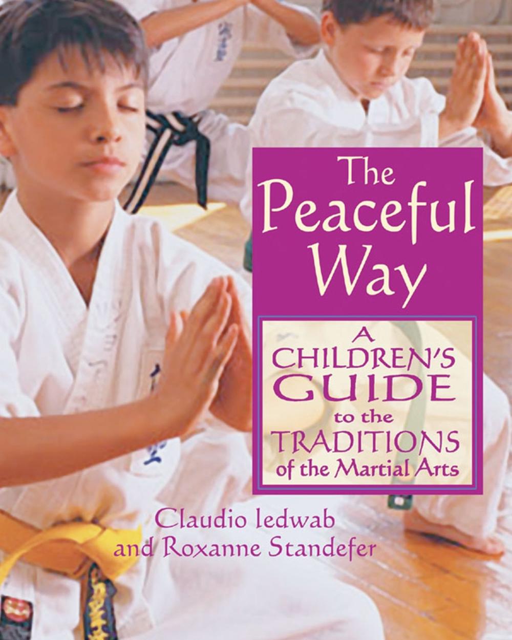 The Peaceful Way by Claudio A. Iedwab - ISBN: 9780892819294