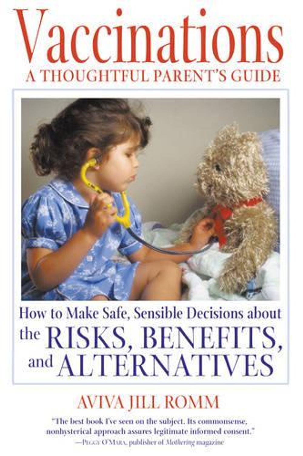 Vaccinations by Aviva Jill Romm - ISBN: 9780892819317