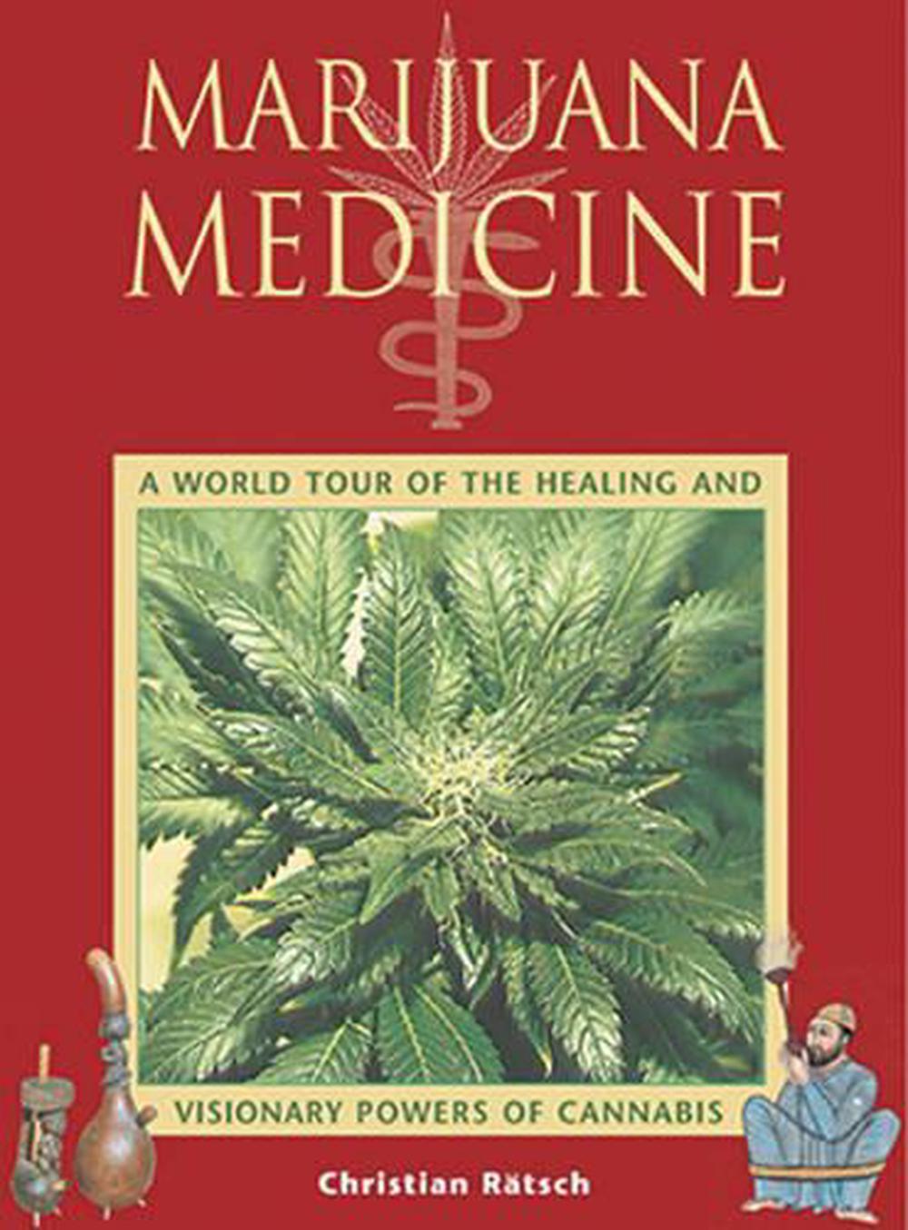 Marijuana Medicine by Christian Ratsch - ISBN: 9780892819331