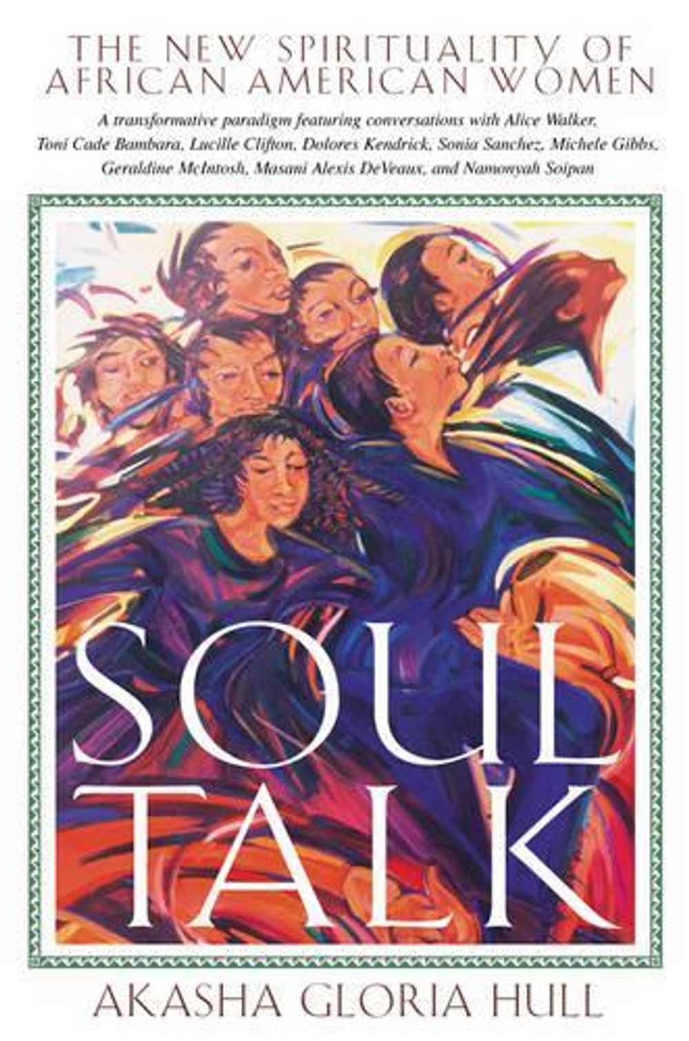Soul Talk by Akasha Gloria Hull - ISBN: 9780892819430