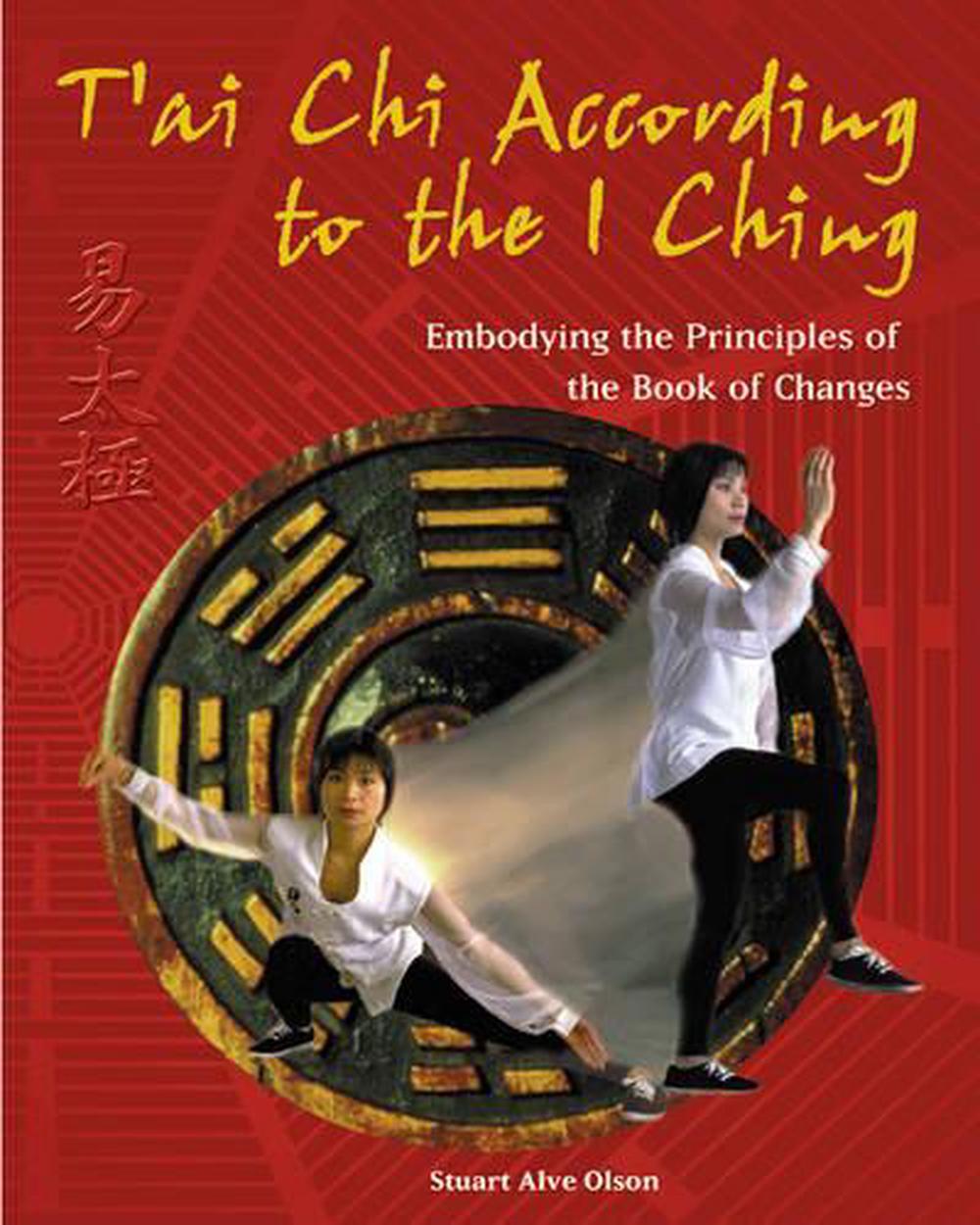 T'Ai Chi According to the I Ching by Stuart Alve Olson - ISBN: 9780892819447