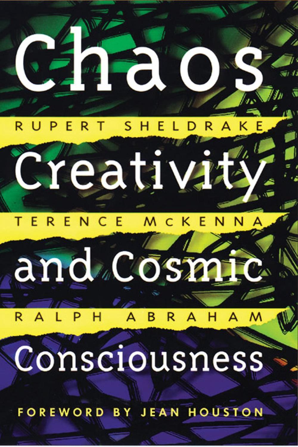Chaos, Creativity, and Cosmic Consciousness by Rupert Sheldrake - ISBN: 9780892819775