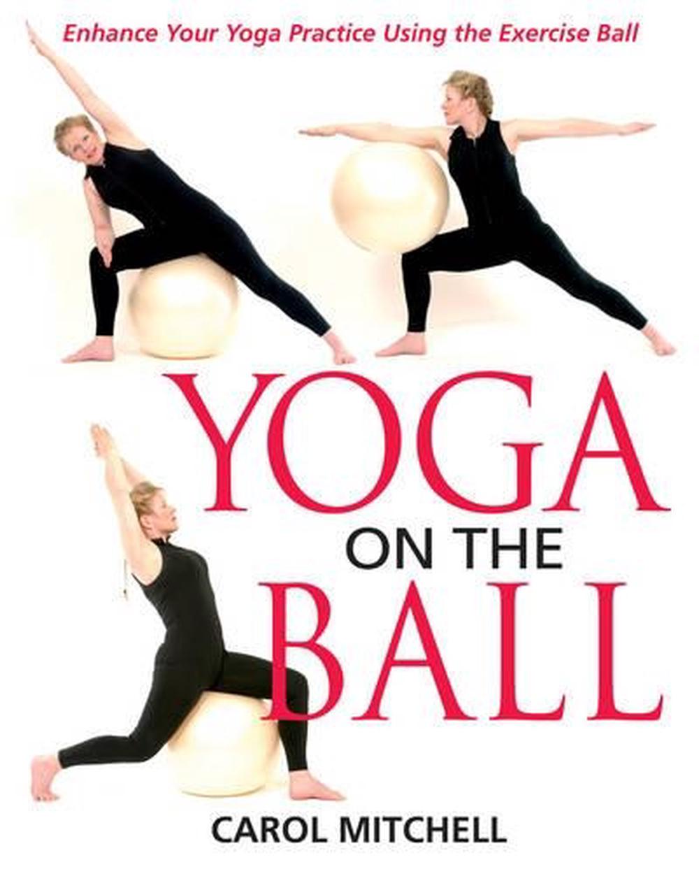 Yoga on the Ball by Carol Mitchell - ISBN: 9780892819997