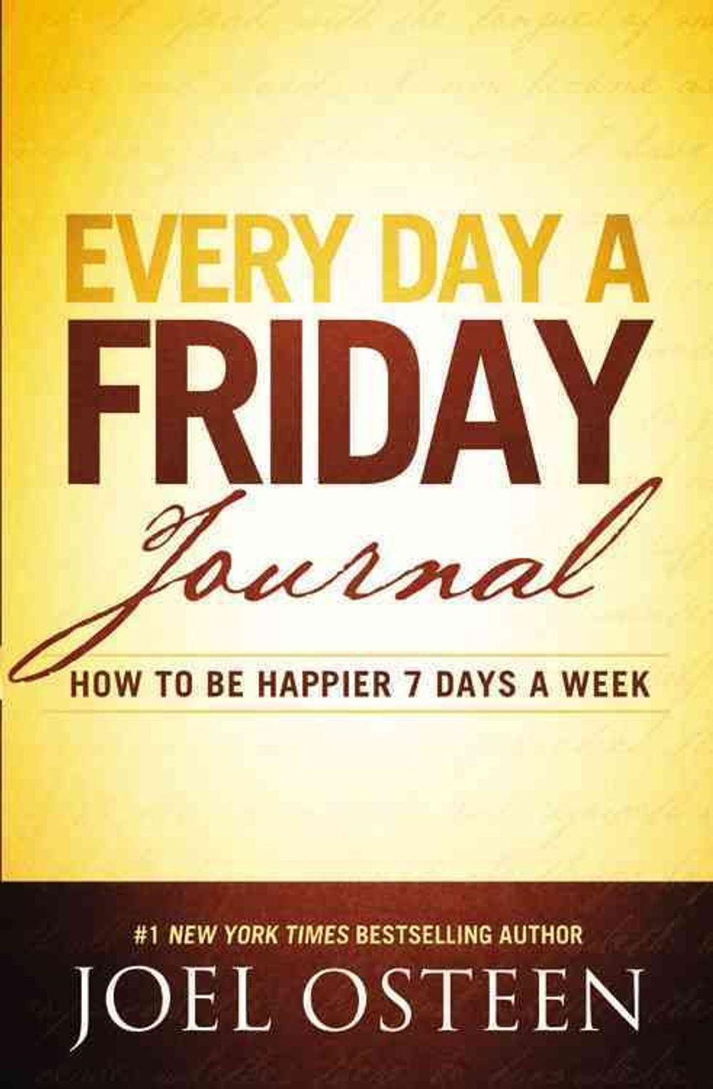 Every Day a Friday Journal by Joel Osteen - ISBN: 9780892969814