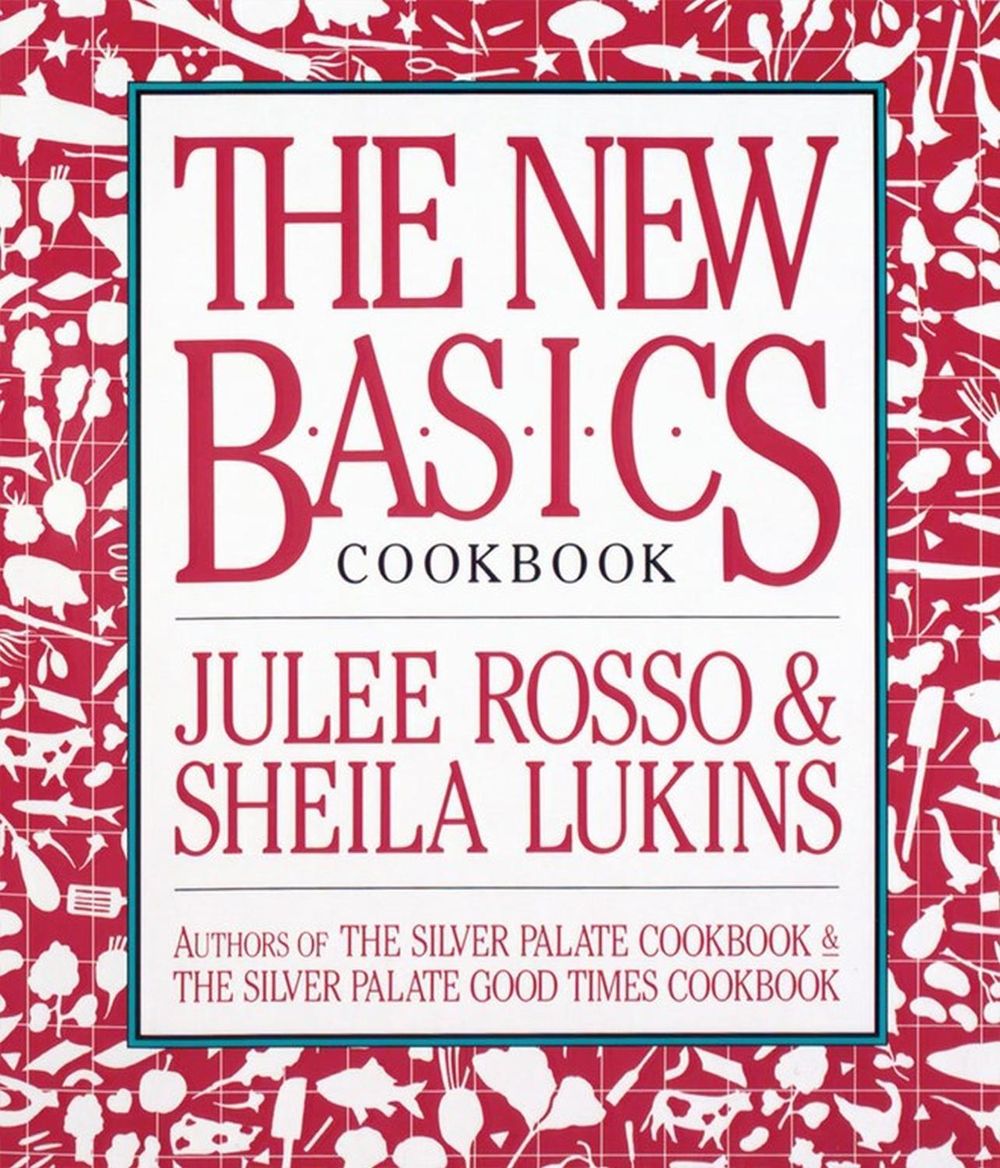 The New Basics Cookbook by Julee Rosso - ISBN: 9780894803413
