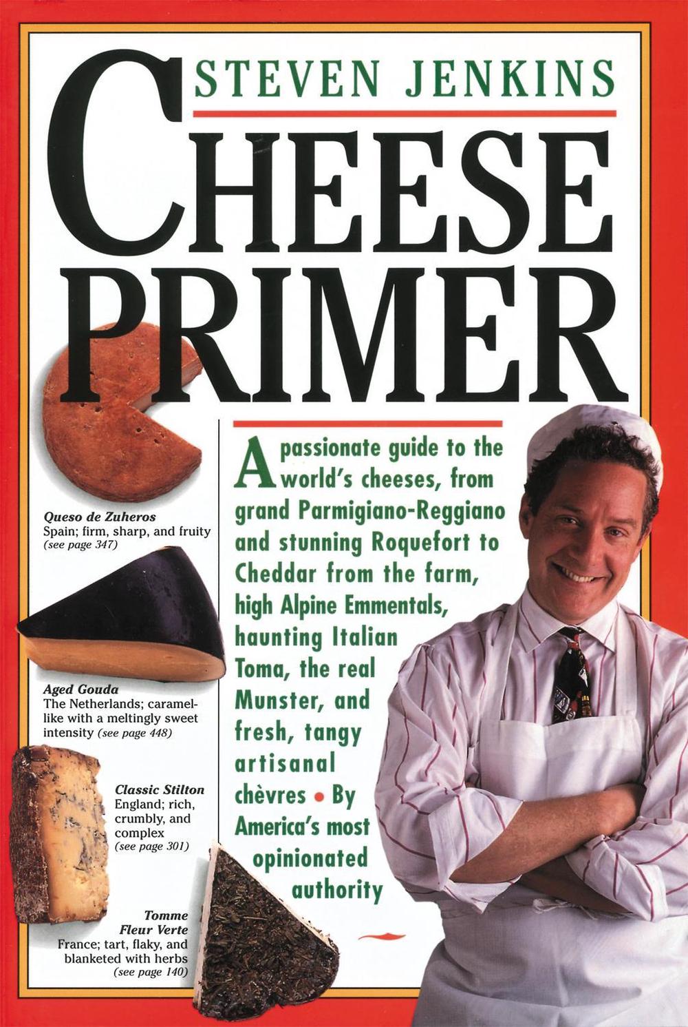 Cheese Primer by Steven Jenkins - ISBN: 9780894807626