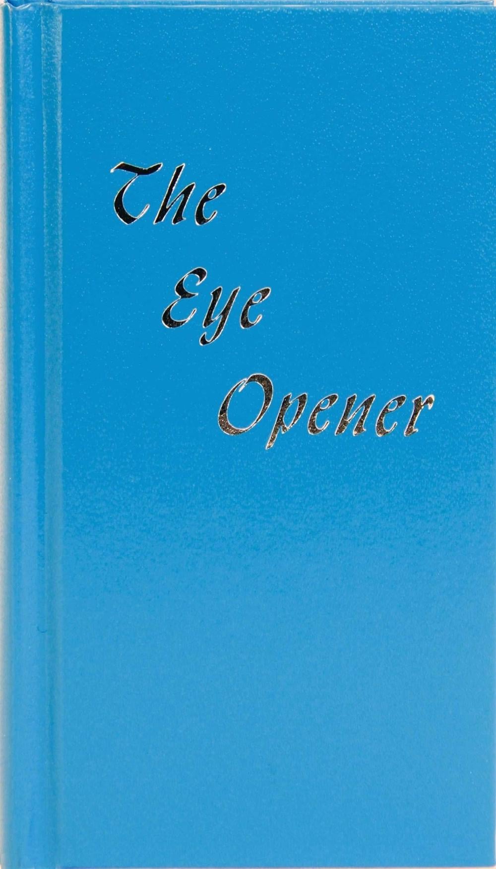 The Eye Opener by ANONYMOUS - ISBN: 9780894860232