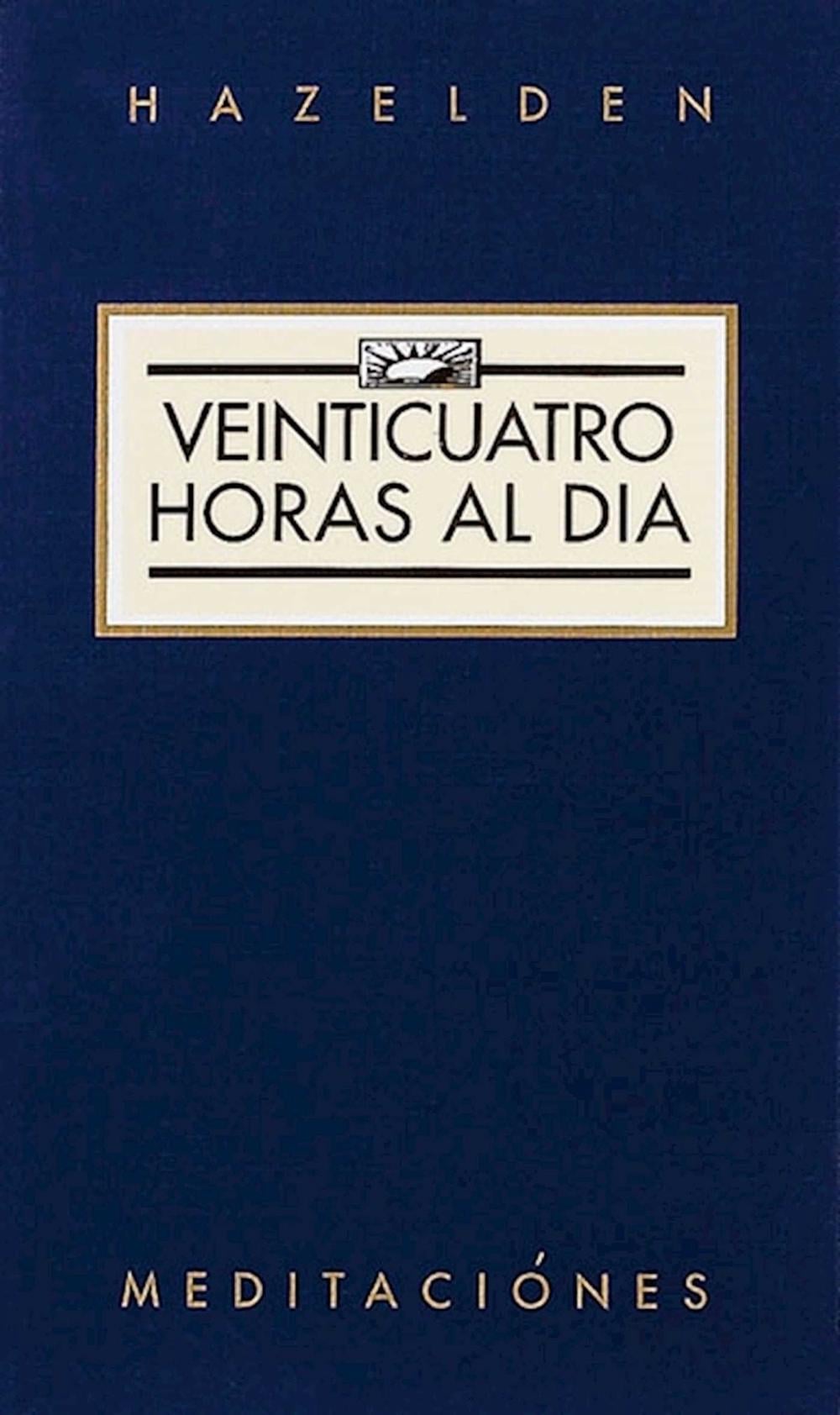 Veinticuatro Horas Al Dia by ANONYMOUS - ISBN: 9780894860997