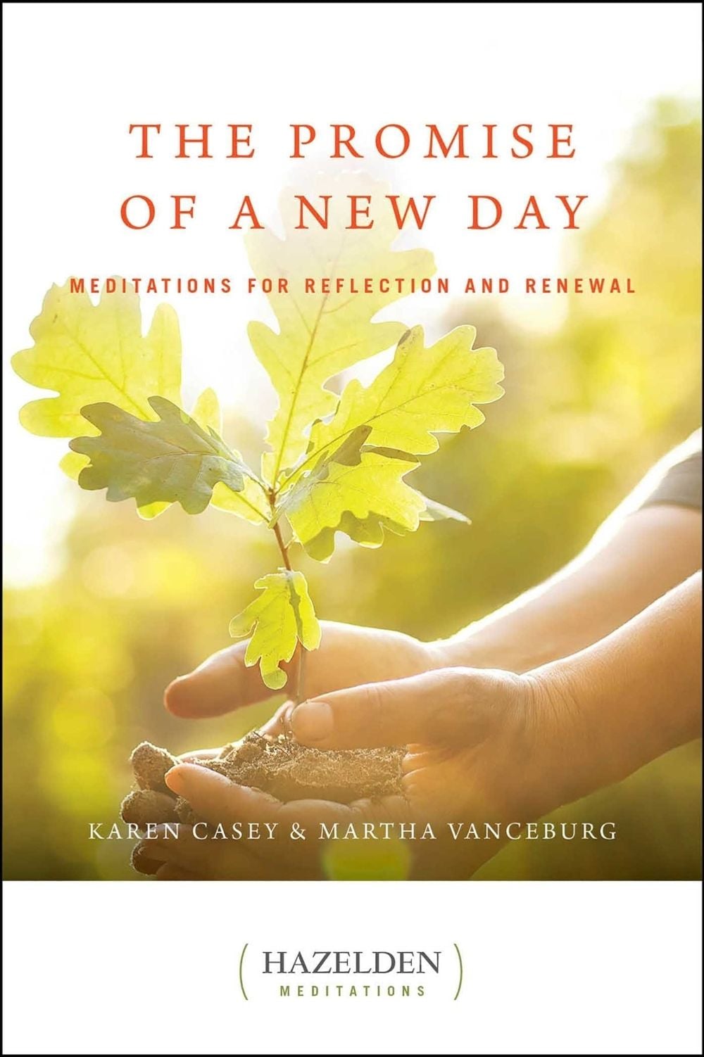 The Promise of a New Day by Karen Casey - ISBN: 9780894862038