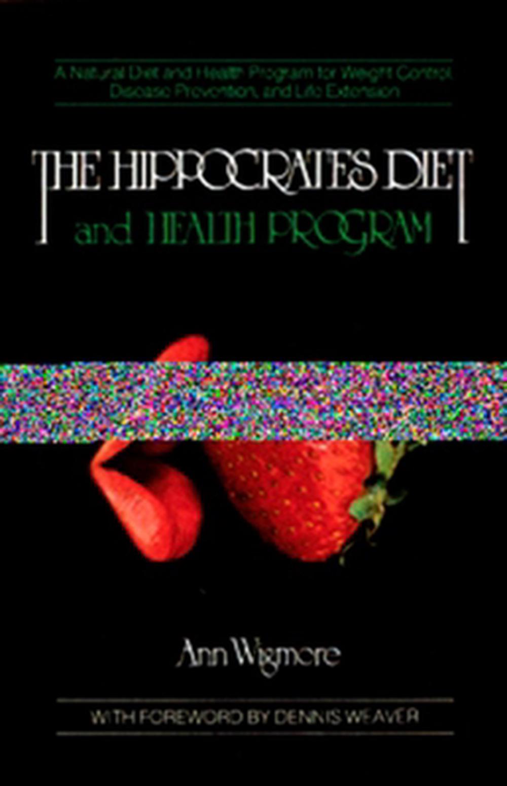The Hippocrates Diet and Health Program, 9780895292230