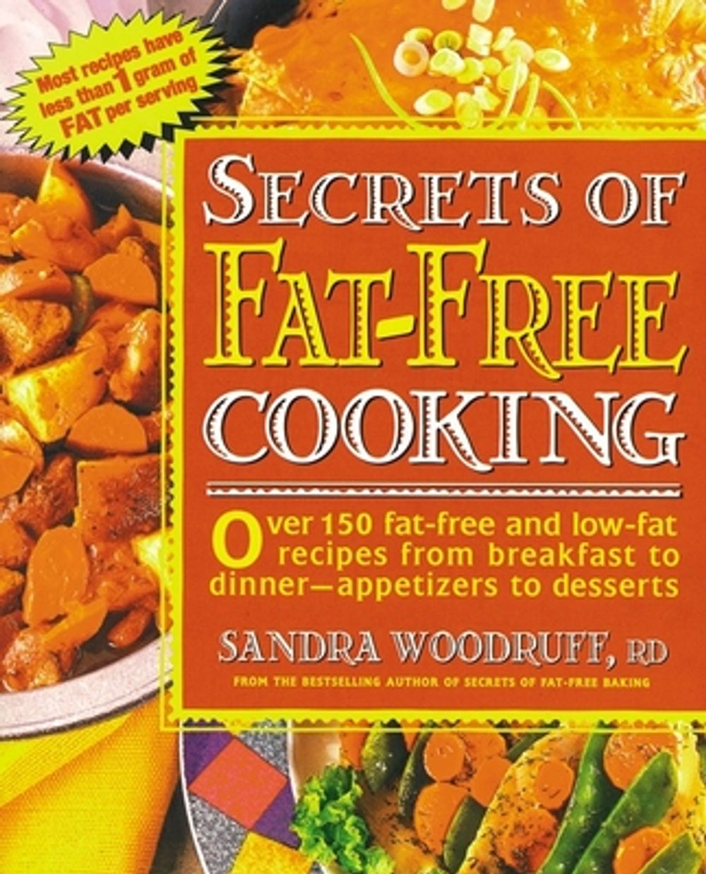 Secrets of Fat-Free Cooking by Sandra Woodruff - ISBN: 9780895296689