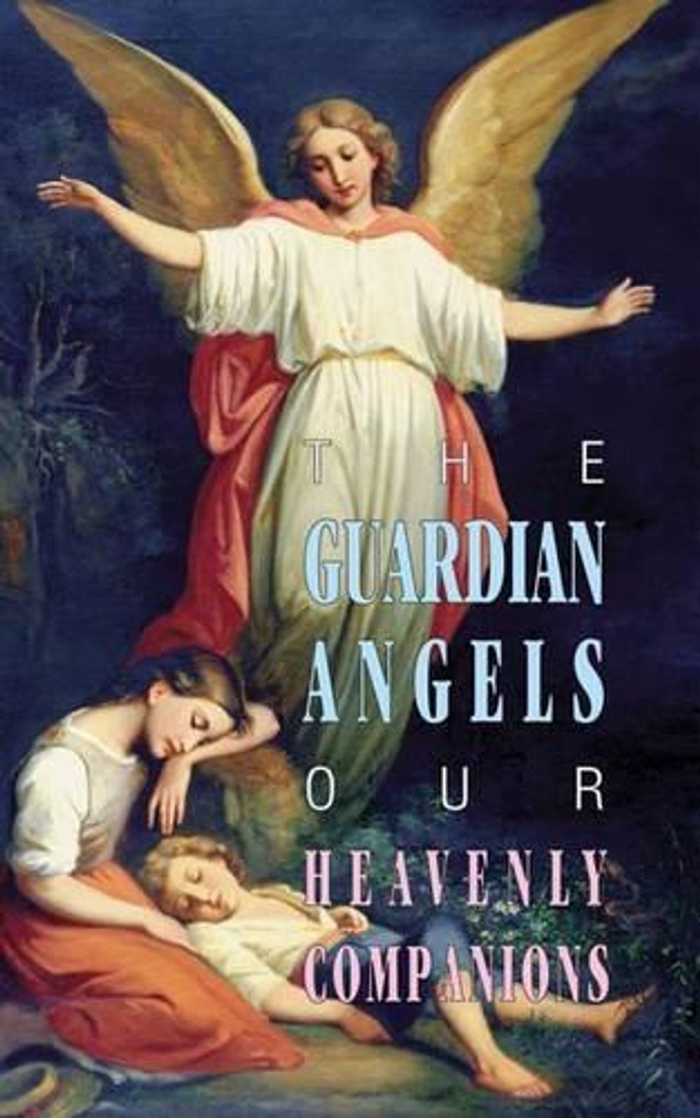 The Guardian Angels by Anonymous - ISBN: 9780895555373
