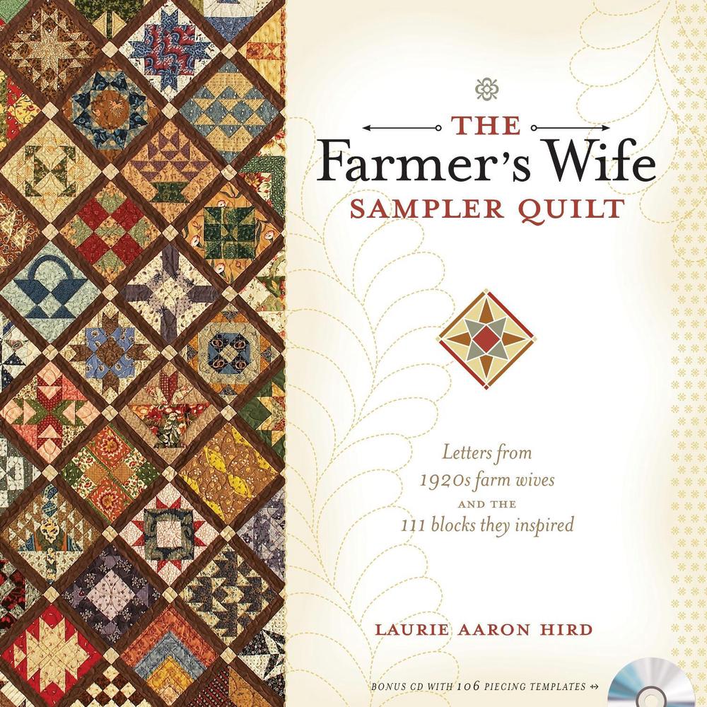The Farmer's Wife Sampler Quilt by Laurie Aaron Hird - ISBN: 9780896898288