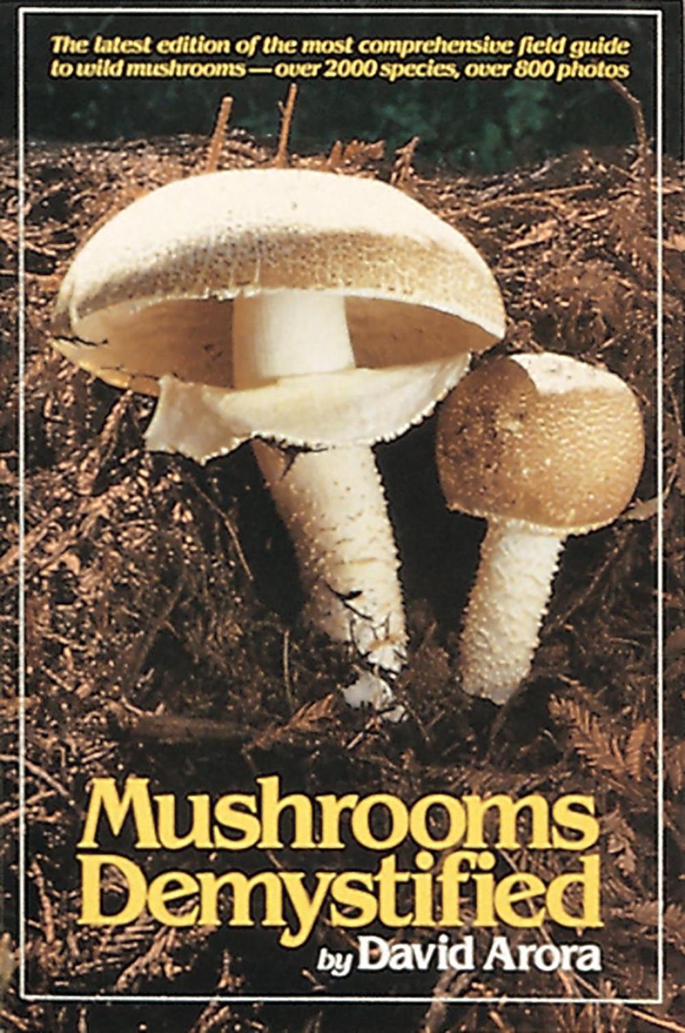 Mushrooms Demystified by David Arora - ISBN: 9780898151695