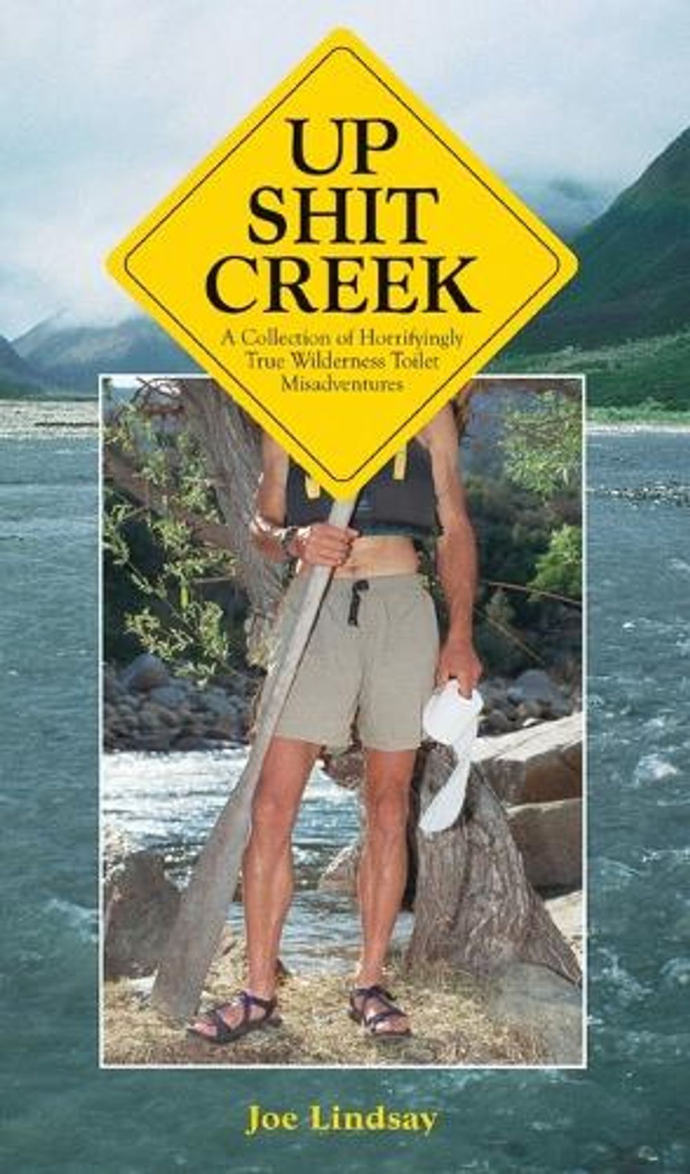 Up Shit Creek by Joe Lindsay - ISBN: 9780898159394