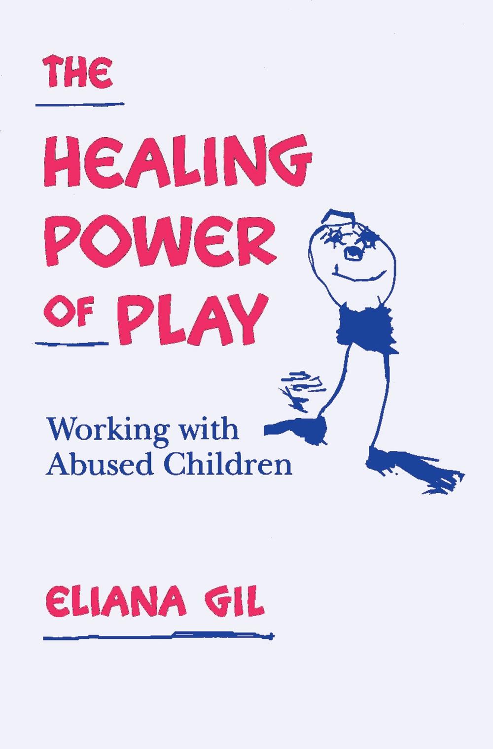 The Healing Power of Play, 9780898624670
