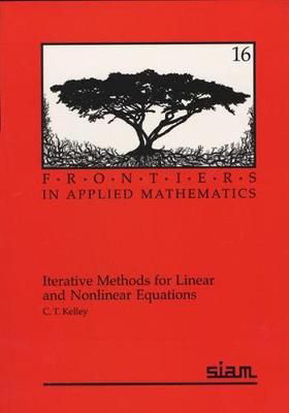 Iterative Methods for Linear and Nonlinear Equations, 9780898713527