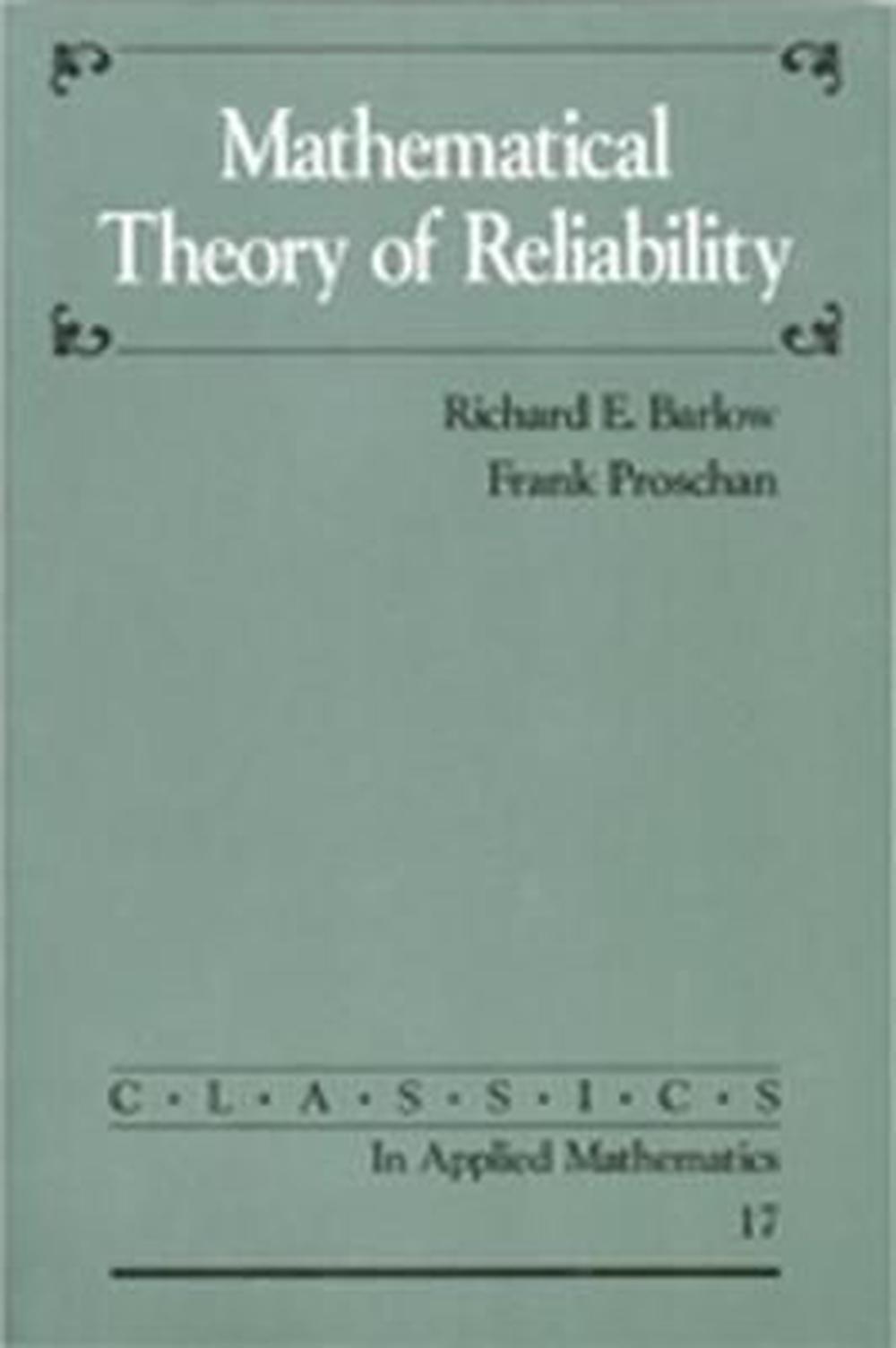 Mathematical Theory of Reliability, 9780898713695