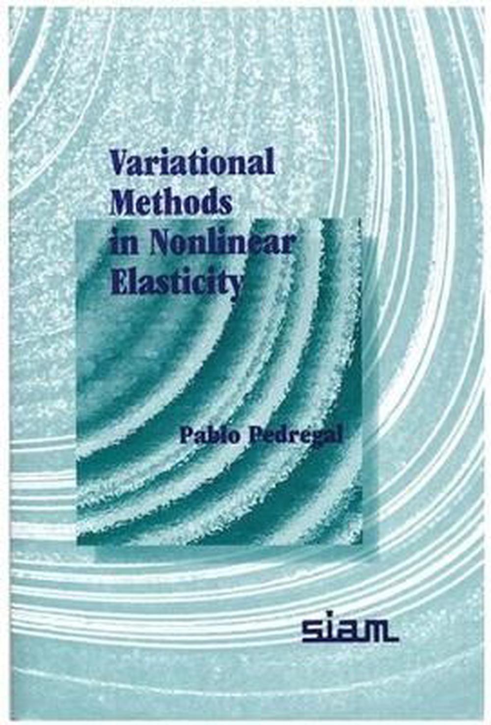 Variational Methods in Nonlinear Elasticity, 9780898714524