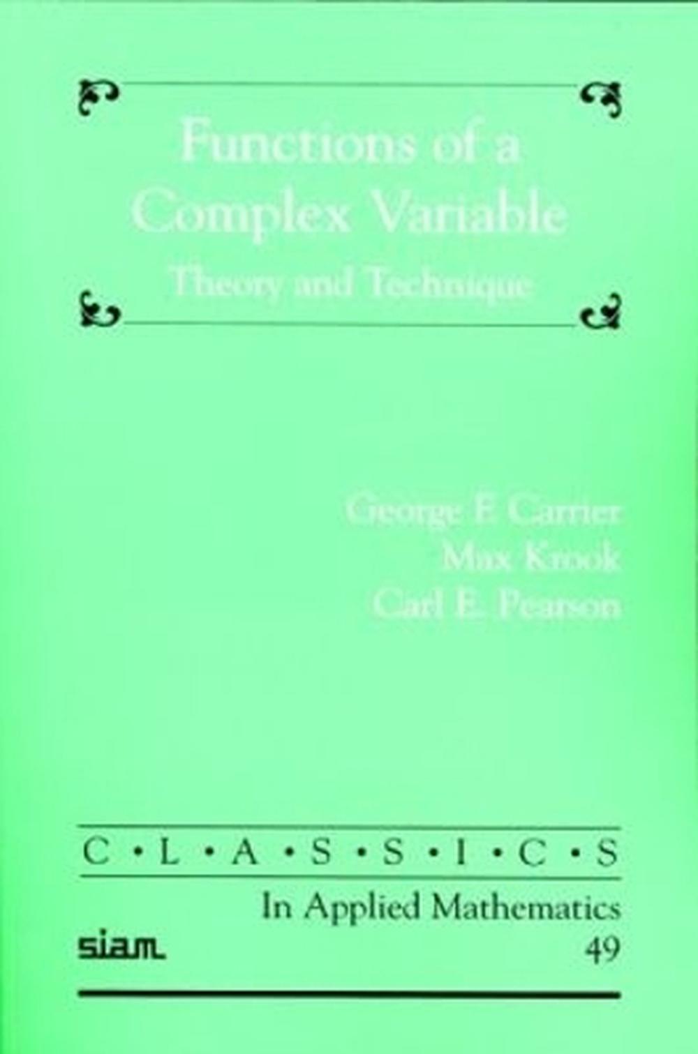 Functions of a Complex Variable by George F. Carrier - ISBN: 9780898715958