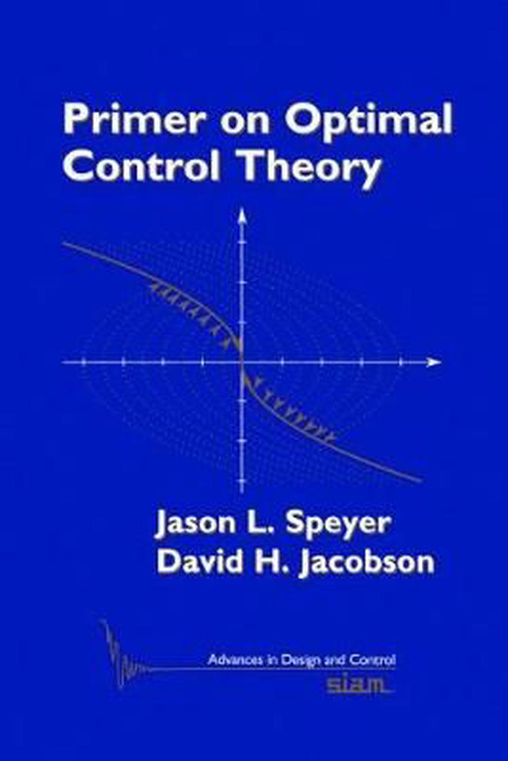 Primer on Optimal Control Theory by David Harris Jacobson, Hardcover